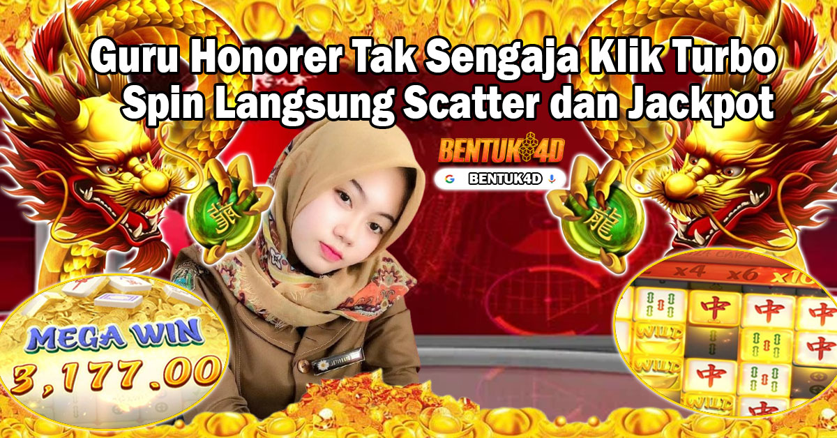 Guru Honorer Tak Sengaja Klik Turbo Spin Langsung Scatter dan Jackpot 