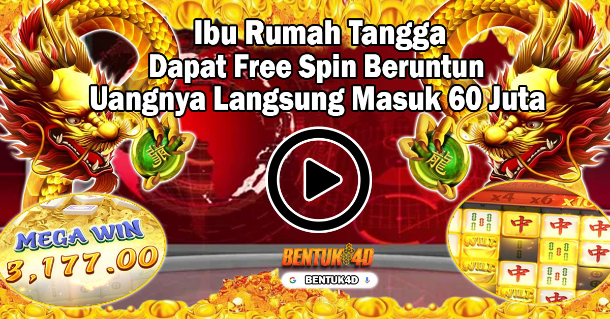 Ibu Rumah Tangga Dapat Free Spin Beruntun Uangnya Langsung Masuk 60 Juta 