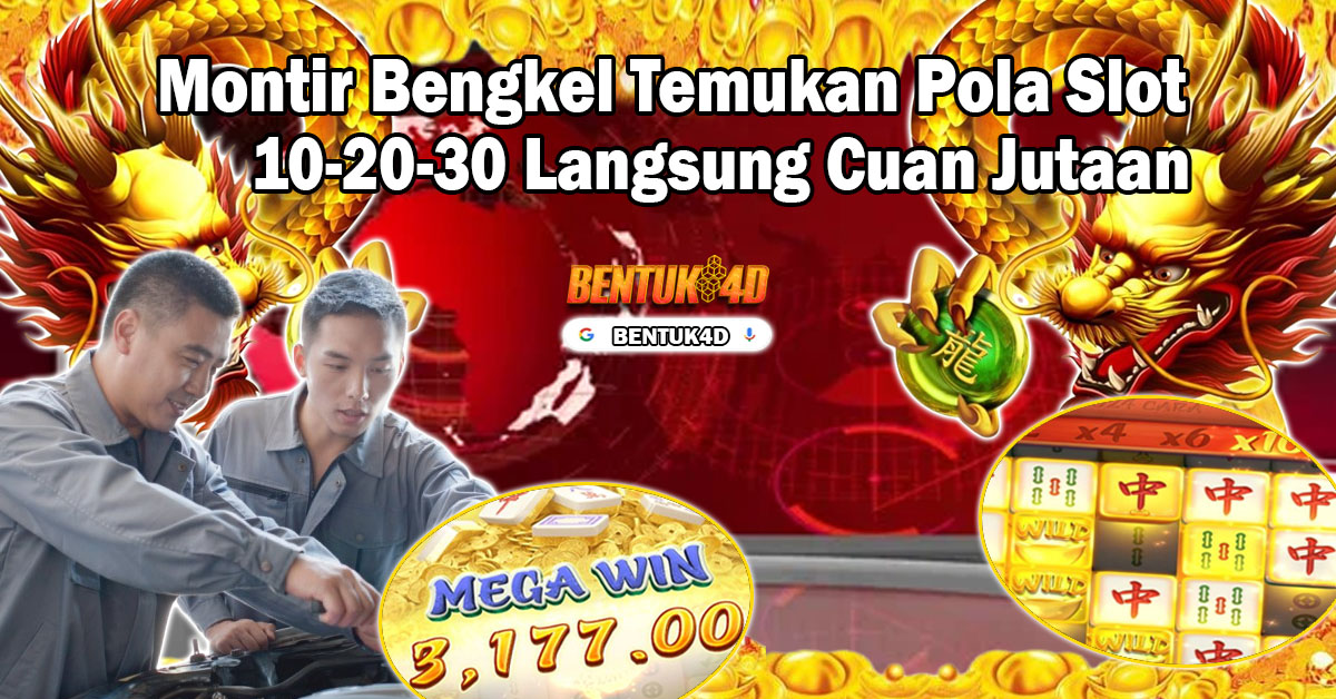 Montir Bengkel Temukan Pola Slot 10-20-30 Langsung Cuan Jutaan 