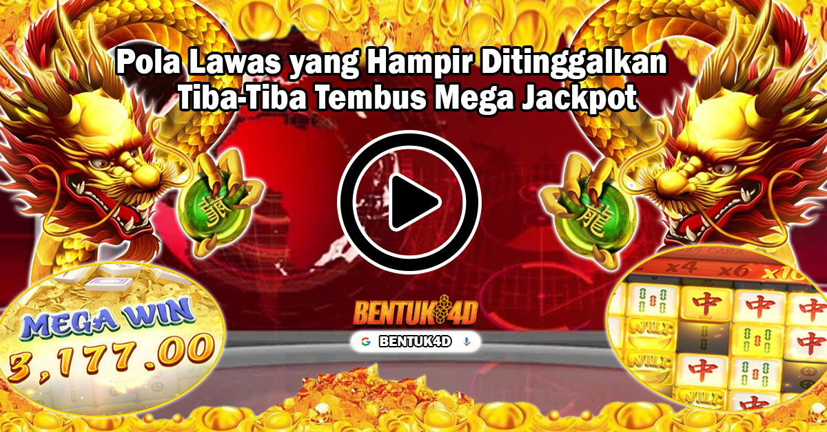 Pola Lawas yang Hampir Ditinggalkan Tiba-Tiba Tembus Mega Jackpot 
