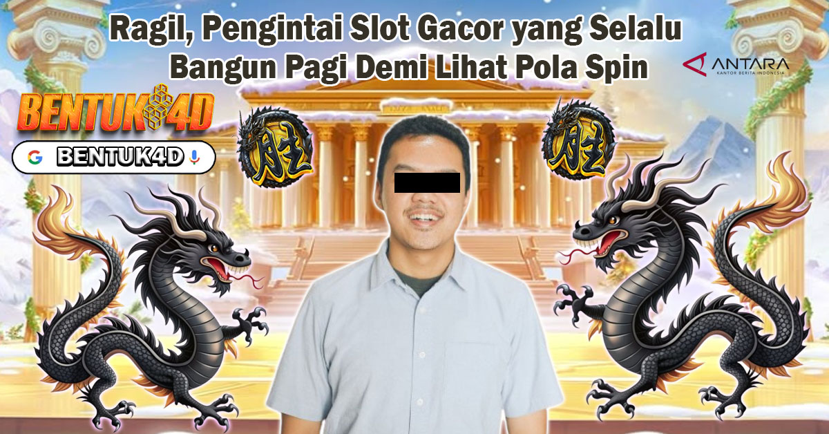 Ragil, Pengintai Slot Gacor yang Selalu Bangun Pagi Demi Lihat Pola Spin 